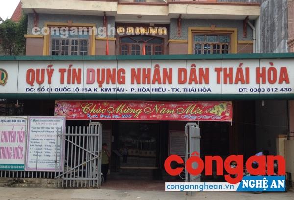 Trụ sở Quỹ tín dụng nhân dân Thái Hòa tại phường Hoà Hiếu vẫn hoạt động bình thường